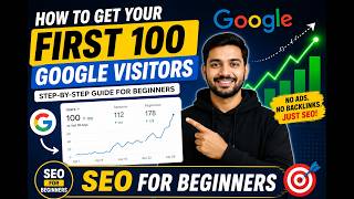 How I Got My First 100 Google Visitors (Beginner SEO Guide 2026) ⭐