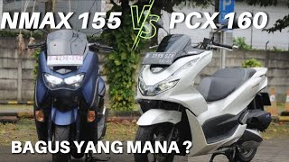 PERBANDINGAN YAMAHA NMAX 155 VS HONDA PCX 160 : MOTOR  MANA YANG LEBIH BAIK ?