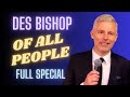 Des bishop of all people  full comedy special