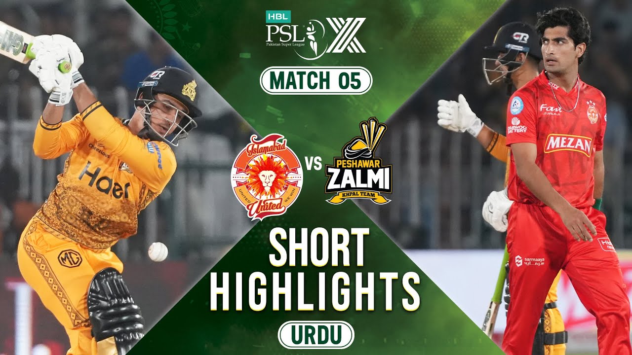 Short Highlights | Islamabad United vs Peshawar Zalmi | URDU | Match 5 ...