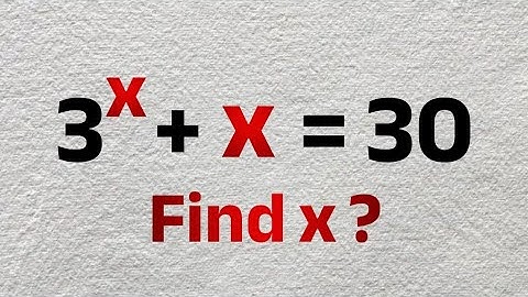 VIRAL & TRICKY Transcendental Equation: Can You Solve 3^x + x = 30 ? - Math Olympiads