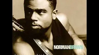 Norman Brown ~ Better Days Ahead // Smooth Jazz (Guitarist) Norman Brown ~ Better Days Ahead // Smooth Jazz (Guitarist)