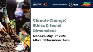 Climate Change: Ethics & Social Dimension | Webinar