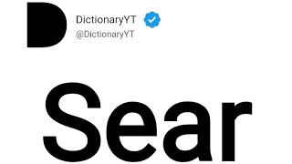Sear Meaning in English