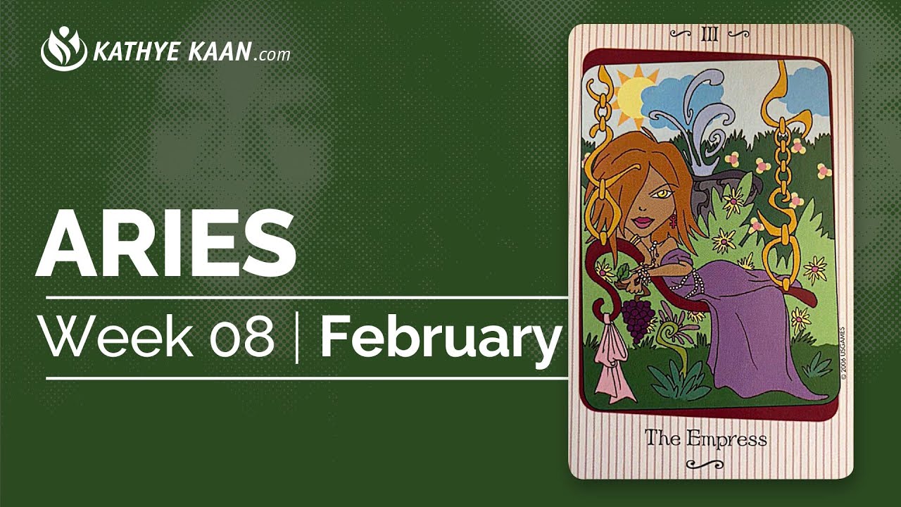 Aries Weekly Tarot Reading Week 08 Horoscope February 17 23 Youtube