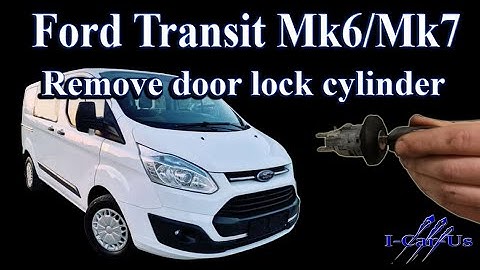 Ford Transit Mk6/Mk7/Custom, remove door lock cylinder - Tutorial