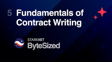 Starknet ByteSized - Video 5 - Fundamentals of Contract Writing
