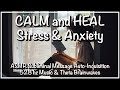 ELIMINATE STRESS &amp; ANXIETY ✰ ASMR Layered Subliminal w/528 hz music &amp; Theta Brainwave Binaural Beats