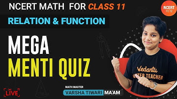 Relations & Functions | Mega Menti Quiz | NCERT Math for Class 11 | Vedantu NCERT 11 & 12