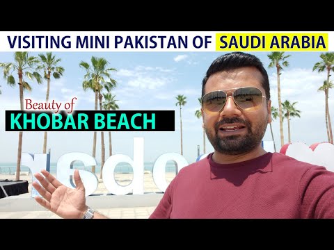 Khobar Sea Front & City Tour | Beautiful Beaches | Mini Pakatan in Saudi Arabia
