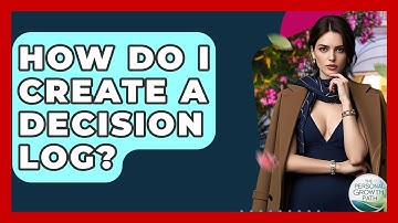 How Do I Create A Decision Log? - The Personal Growth Path