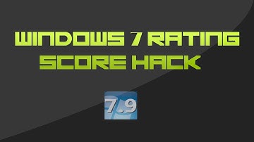 How to hack windows 7 rating score
