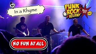 #127 No Fun At All &quot;In a Rhyme&quot; @ Punk Rock Holiday (12/08/2016) Tolmin, Slovenia