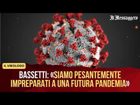 Bassetti: "We are grossly unprepared for a future pandemic."
