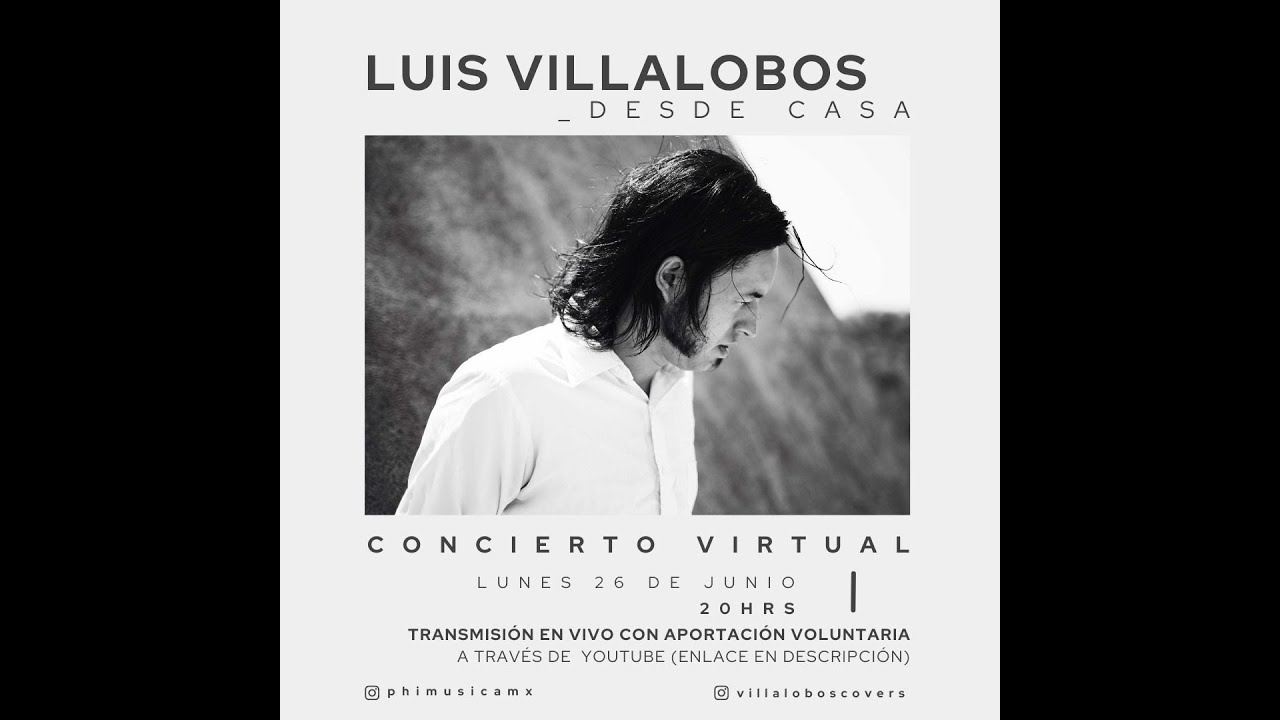 Luis Villalobos - Desde Casa