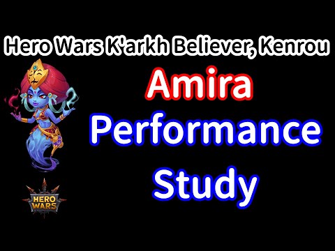 Amira Performance Study | Hero Wars