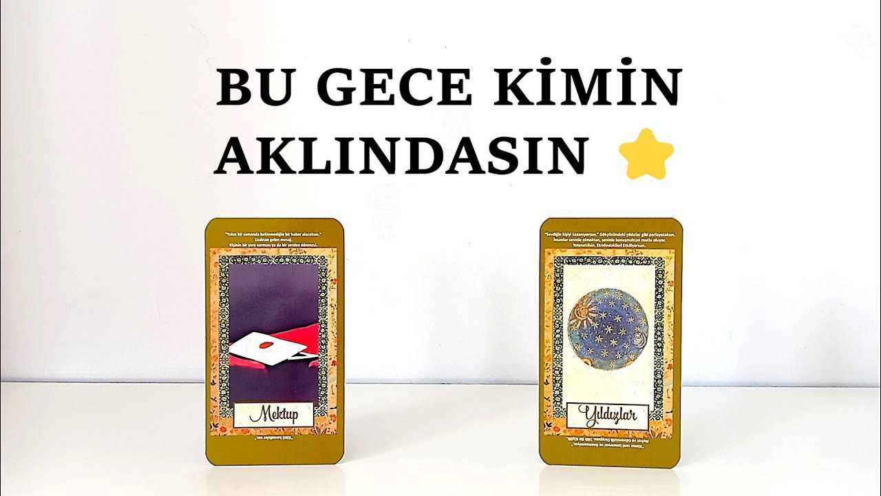 DESTE SEÇ ⭐ BU GECE KİMİN AKLINDASIN ⭐