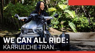 We Can All Ride with Karrueche Tran