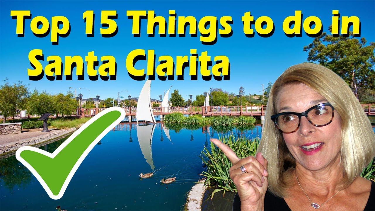 Top 15 Things To Do in Santa Clarita - YouTube