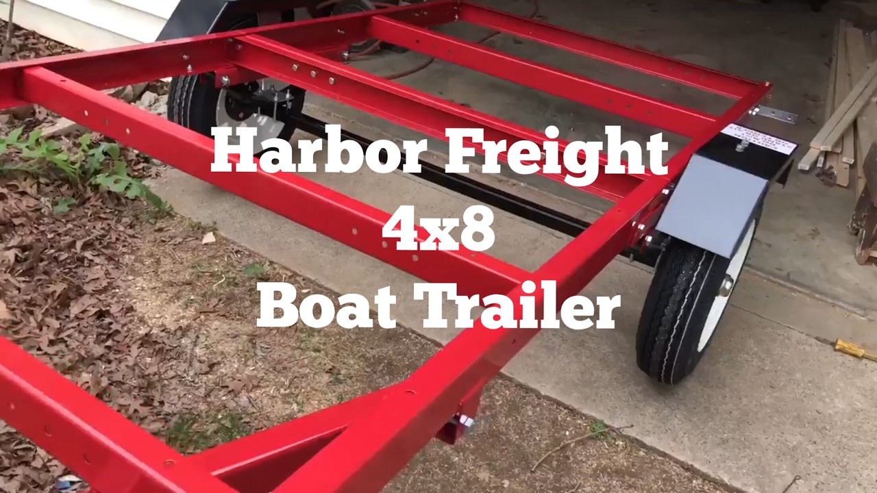 Harbor Freight 4 x 8 Trailer / Boat Trailer - YouTube