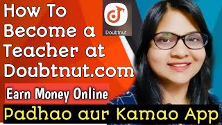 Doubtnut How To Become A Teacher At Doubtnut Doubtnut App Padhao Aur Kamao Doubtnut Tutor