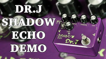 Dr. J Shadow Echo Demo
