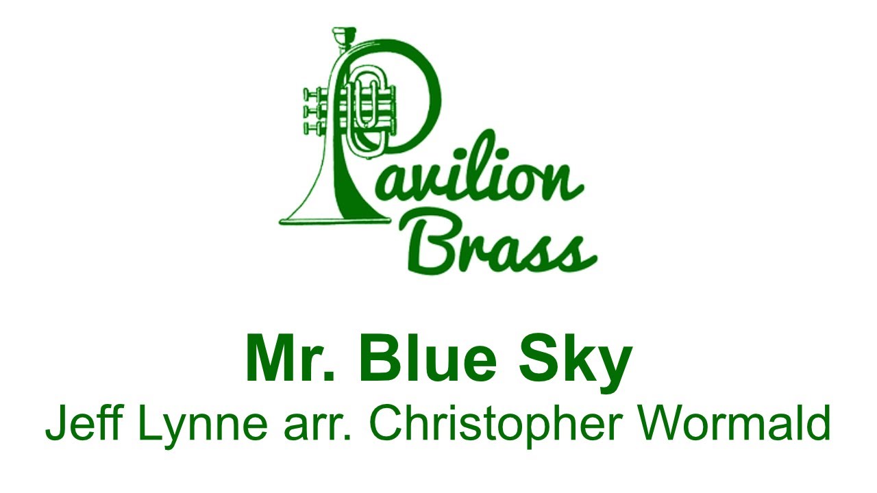 Pavilion Brass - Mr. Blue Sky