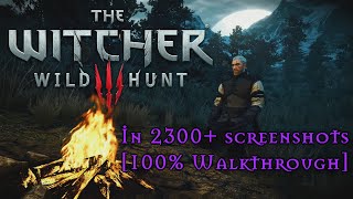 The Witcher 3: Wild Hunt in 2300+ Screenshots [100% walkthrough]
