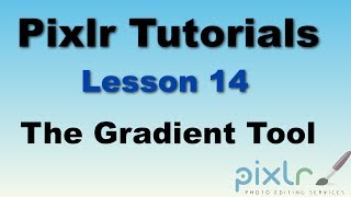 Pixlr Tutorial: The Gradient tool - Lesson 14