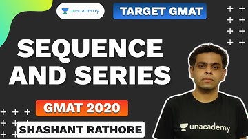 Sequence and Series for GMAT | Shashant Rathore