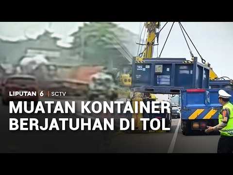 Muatan Kontainer Berjatuhan di Tol | Liputan 6