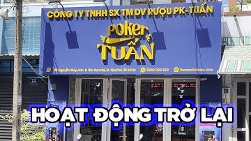 Rượu Thảo Dược Poker Tuấn hoạt động trở lại