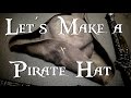 DIY Pirate Tricorn Hat
