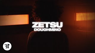 Doughmino – Zetsu