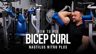 How to use the Nautilus Nitro Plus Bicep Curl | Setup & Movements