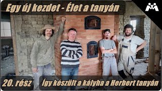 Egy új kezdet - Élet a tanyán - Így készült a kályha a Herbert tanyán |20. rész|