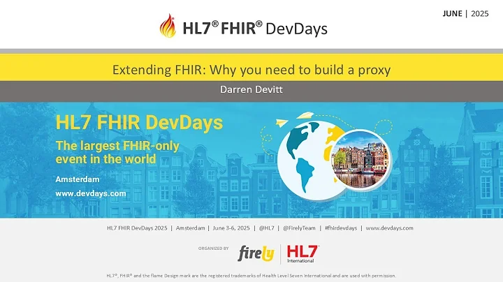 Extending FHIR: Why you need to build a proxy - Darren Devitt | FHIR DevDays 2025
