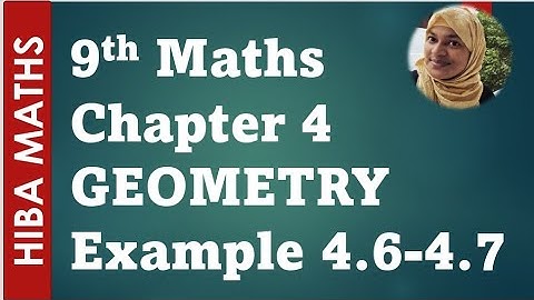 9th Maths chapter 4 example 4.6-4.7 geometry hiba maths tn samacheer