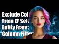 Exclude certain column from Entity Framework select statment