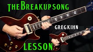 Video thumbnail of "how to play "The Breakup Song" on guitar by Greg Kihn | electric guitar lesson tutorial"