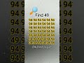 can you find? 49 #braingame #number #numberchallenge #youtubeshorts