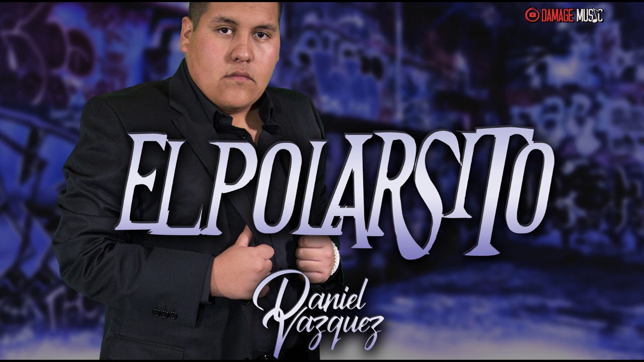 El Polarsito  - Daniel Vazquez  (estudio)