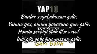 YAP10 ft. Karat - Sarı Gəlin (Lyric Video) Resimi