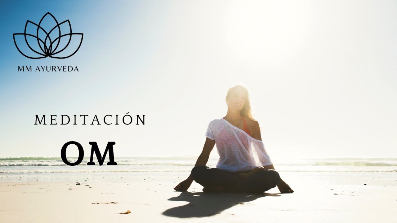 Meditación OM. 10 minutos para sanar cuerpo, mente y espíritu. - YouTube
