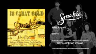 Video thumbnail of "Smokie - Wild Angels"