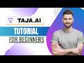 Taja AI Tutorial for Beginners 2026 (Step By Step)