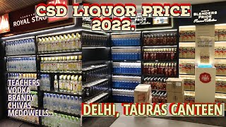 CSD LIQUOR PRICE LIST 2022 ||Delhi Tauras Canteen||