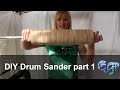 DIY Drum Sander part 1