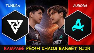 RAMPAGE KACAU INI MATCH CH4OS BANGET GELO - TUNDRA VS AURORA SEMIFINAL U BRACKET BIRMINGHAM DOTA 2