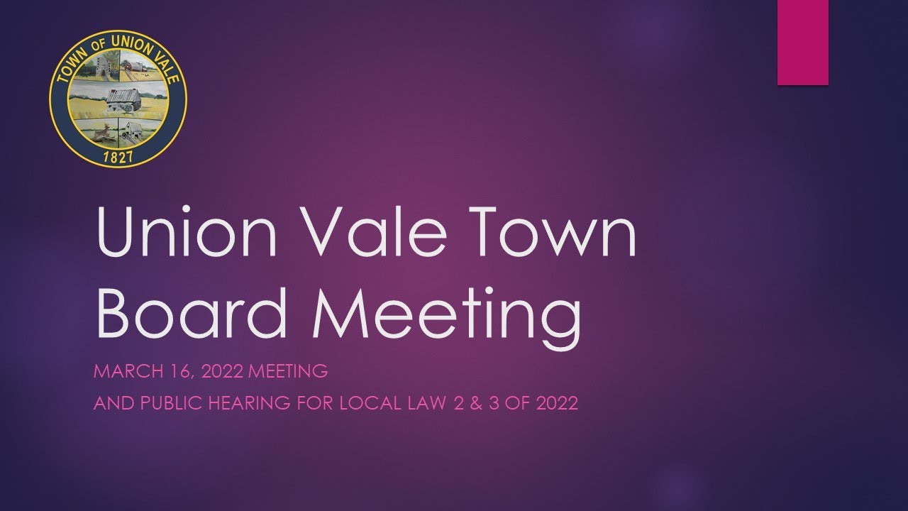 Town Board Meeting March 16, 2022 at 700 PM & Public Hearing Local Law